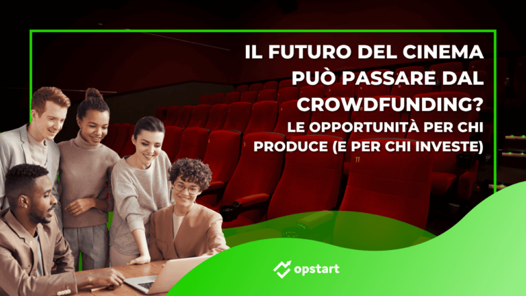 Il futuro del cinema può passare dal crowdfunding? Le opportunità per chi produce (e per chi investe)
