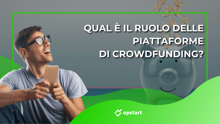 Qual è il ruolo delle piattaforme di crowdfunding?