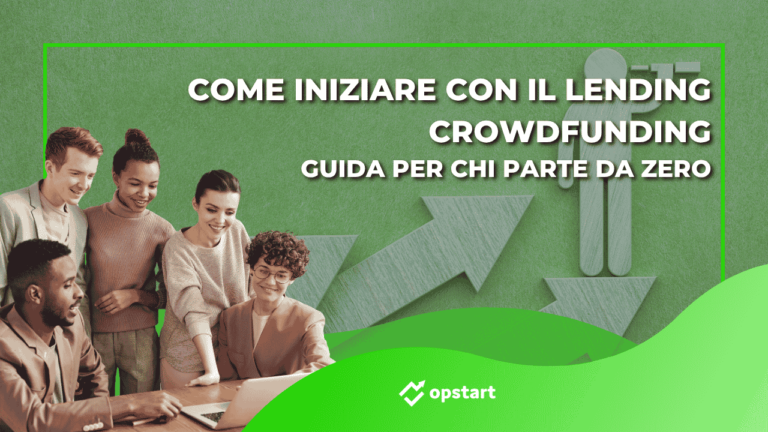 Come iniziare con il lending crowdfunding: guida per chi parte da zero