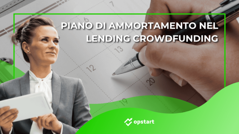 Piano di ammortamento nel lending crowdfunding: cosa controllare prima di investire